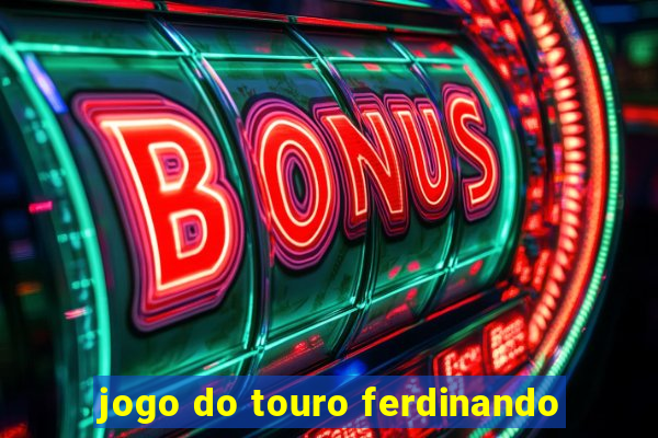 jogo do touro ferdinando